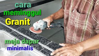 CARA MEMINGGUL GRANITTILE MEJA DAPUR AGAR RAPIH bevel granit untuk pemula [upl. by Notyap]