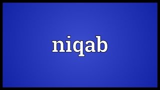 Niqab Meaning [upl. by Eirrej]