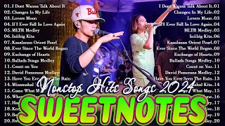 SWEETNOTES Songs Nonstop 2024💥Sweetnotes Nonstop Collection 2024💥Best of OPM Love Songs 2024 [upl. by Hebbe]