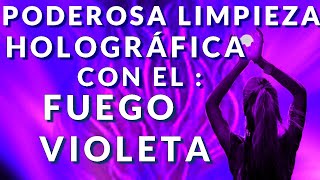 PODEROSA LIBERACION HOLOGRAFICA con el FUEGO VIOLETA💜 Decretos Invocaciones [upl. by Dolley]