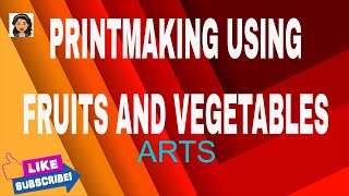 PRINTMAKING USING FRUITS AND VEGETABLES │PAGLILIMBAG │REDVENTURE [upl. by Ferdie442]