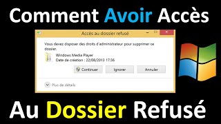 COMMENT CORRIGER LERREUR quotACCES AU DOSSIER REFUSEquot DANS WINDOWS 10  11 [upl. by Intosh]