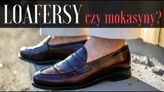 Loafersy nie mokasyny — klasyczne obuwie na lato [upl. by Hamachi]