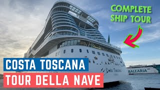 CROCIERA COSTA TOSCANA TOUR della nave SHIP TOUR della nave da crociera Costa Toscana [upl. by Anieral]