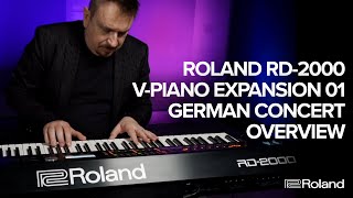 Roland RD2000 VPiano Expansion 01 German Concert Overview [upl. by Florella]