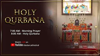 Holy Qurbana  LIVE  7th January 2024  St Marys Orthodox Cathedral Dadar [upl. by Wilburn973]