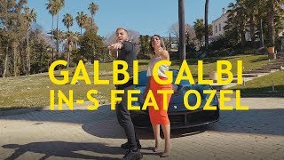 INS feat Ozel  Galbi Galbi Clip Officiel [upl. by Sualkin459]