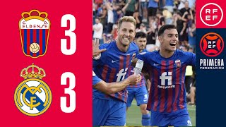 Resumen PrimeraFederación  CD Eldense 33 RM Castilla  Finales Playoffs de Ascenso  Vuelta [upl. by Zarla]