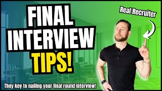 FINAL ROUND INTERVIEW TIPS How to ACE Your Final Interview [upl. by Ateekal]