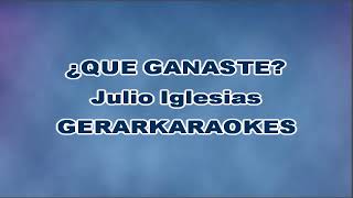 ¿Qué ganaste  Julio Iglesias  Karaoke [upl. by Pius]