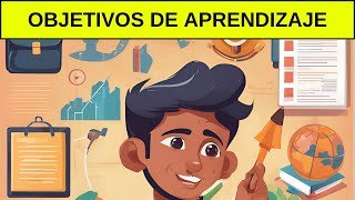 Objetivos de aprendizaje  ¿Qué son y para que sirven [upl. by Adlev]