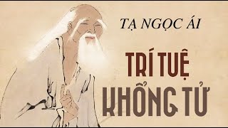 Sách Nói Trí Tuệ Khổng Tử  Chương 1  Tạ Ngọc Ái [upl. by Nnaylime]