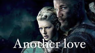 Ragnar amp Lagertha  Another Love [upl. by Annoynek284]