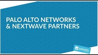 Palo Alto Networks and NextWave partners [upl. by Eelnyl816]