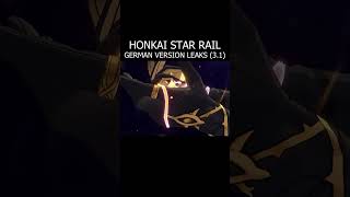 HONKAI STAR RAIL GERMAN VERSION LEAKS honkaistarrail honkai genshinimpact genshin parody [upl. by Gerlac260]