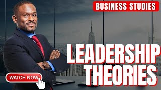 Leadership Theories 🧠  Business Studies [upl. by Nus622]