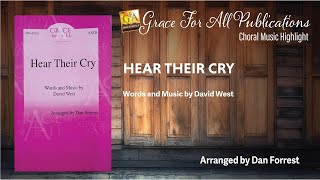 Choral Music  Hear Their Cry  arr by Dan Forrest from Grace For All Publications [upl. by Stillman]