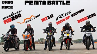 KTM Duke 250 vs Yahama R15 WGP vs Bajaj Pulsar RS200 vs Yamaha MT15 vs KTM RC200 Drag Race [upl. by Federico578]