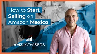 How to Start Selling on Amazon Mexico [upl. by Kara777]