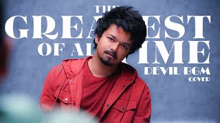 The GOAT  Devil BGM  Jeevan Theme  Cover  Ilayathalapathy Vijay  Yuvan  Kalaiyarasu AK [upl. by Aihseuqal192]