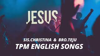 Christian English Songs  TPM [upl. by Ydieh662]