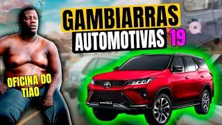 GAMBIARRAS AUTOMOTIVAS 19 [upl. by Zubkoff286]