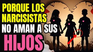 9 RAZONES POR LAS QUE UN NARCISISTA NO AMA A SUS HIJOS  psicología  narcisismo [upl. by Adlee]