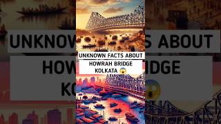 Unknown facts about Howrah bridge kolkata west bengal [upl. by Llennod]