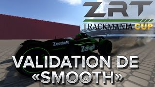 Trackmania Cup 3 5  Validation de quotSmoothquot [upl. by Herminia]