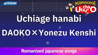 Uchiage hanabi – DAOKO×Yonezu Kenshi Romaji Karaoke with guide [upl. by Stouffer]