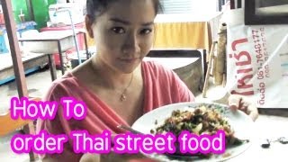 Thai food  How To Order Street Food In Thailand [upl. by Vale]