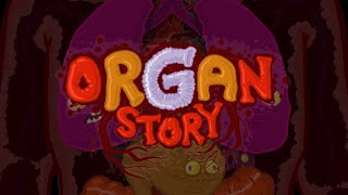 Organ Story [upl. by Ojadnama907]