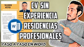 COMO CREAR UN CV SIN EXPERIENCIA PARA RESIDENCIAS PROFESIONALES O PRACTICAS EN WORD  PASO A PASO [upl. by Goodwin733]