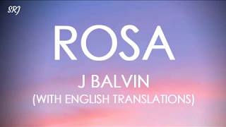 J Balvin  Rosa LetraLyrics With English Translation [upl. by Lyreb]