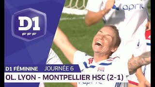 J6  Olympique Lyonnais  Montpellier HSC 21  D1 Féminine [upl. by Chlores560]