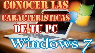 💻 Cómo Saber las Características de tu PCLaptop en Windows 7 Rápidamente [upl. by Codd820]