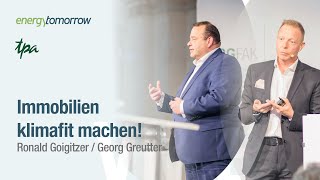 Bestandsimmobilien klimafit machen  Renditesteigerung inklusive  Ronald Goigitzer Georg Greutter [upl. by Aicak]