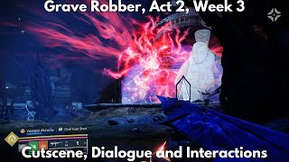 Grave Robber Act 2 Week 3 Story Quest 4K  Destiny 2 Episode Revenant [upl. by Nivlek973]