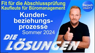 Kaufleute für Büromanagement  Prüfung Kundenbeziehungsprozesse 2024  Die Lösungen [upl. by Christenson420]