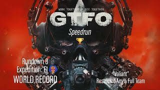 GTFO Rundown 8 E1 quotValiantquot Secondary Speedrun World Record [upl. by Alliuqat]