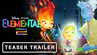 Elemental 2 2025  Official Teaser Trailer  Disney amp Pixar Movie [upl. by Anerbes]