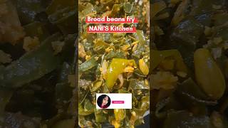 Broad beans fry recipe  NANIS KITCHEN viralvideo food beansfry recipe [upl. by Harbed]