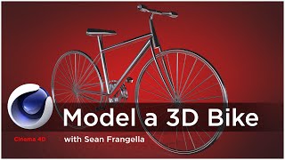 Cinema 4D Modeling Tutorial  How to Model a Bicycle  Sean Frangella [upl. by Aromat]