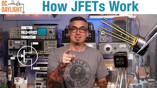 Exploring How JFETs Junction FieldEffect Transistors Work  DC to Daylight [upl. by Welbie859]