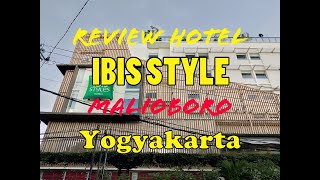 Review Hotel Ibis Style Yogyakarta Bintang 4 Dekat Malioboro [upl. by Esta]