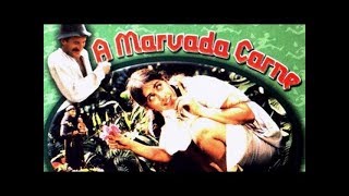 A Marvada Carne 1985 HD [upl. by Kcirdneked]