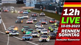 LIVE Nürburgring 12h RENNEN SONNTAG  🇩🇪 NLS 7 ADAC ReinoldusLangstreckenrennen 2023 [upl. by Leraj]