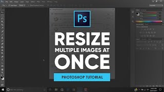 Resizing Multiple Images at Once  Photoshop Tutorial [upl. by Ojeitak17]