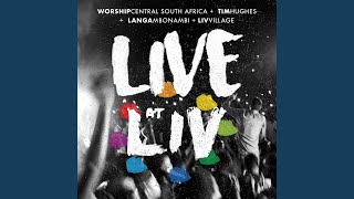 Hands Around the World feat Worship Central South Africa Tim Hughes Langambonambi amp LIV [upl. by Adnovahs]