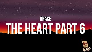 Drake  THE HEART PART 6 Lyrics Kendrick Lamar Diss [upl. by Cocke]